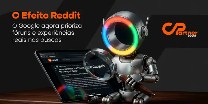 O "Efeito Reddit" — O Google agora prioriza fóruns e experiências reais nas buscas