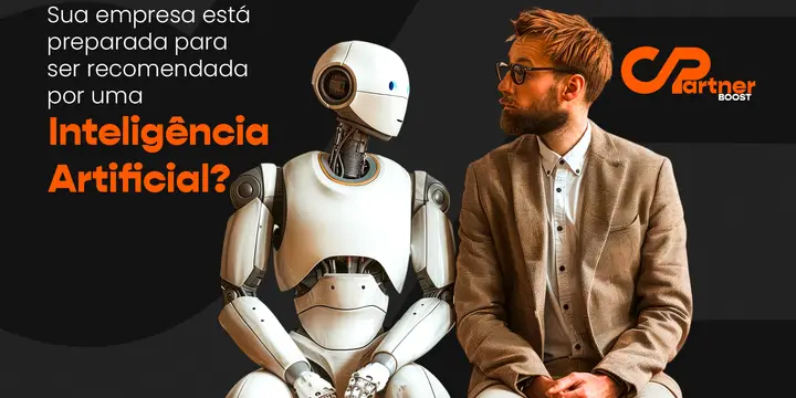 Sua empresa está preparada para ser recomendada por uma inteligência artificial?